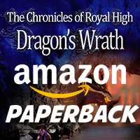 The Chronicles of Royal High: Dragon's Wrath - Paperback available on Amazon