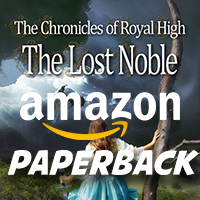 The Chronicles of Royal High: The Lost Noble - Paperback available on Amazon